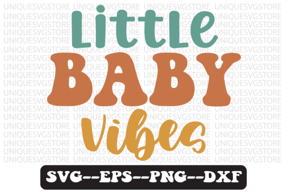 Little Baby Vibes Quote Retro Svg Design: A Versatile Print for Every Occasion