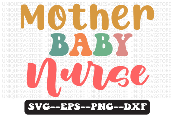 Mother Baby Nurse Quote Retro Svg Design