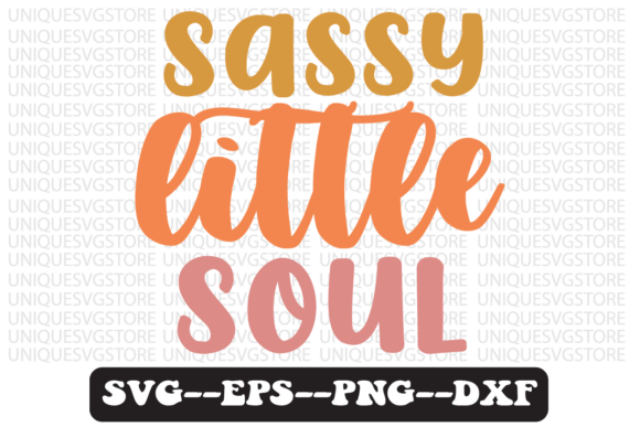 Sassy Little Soul Quote Retro Svg Design