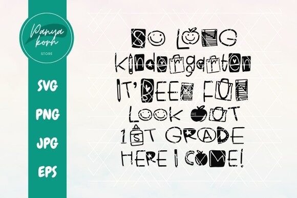 So Long Kindergarten, It’s Been Fun Look