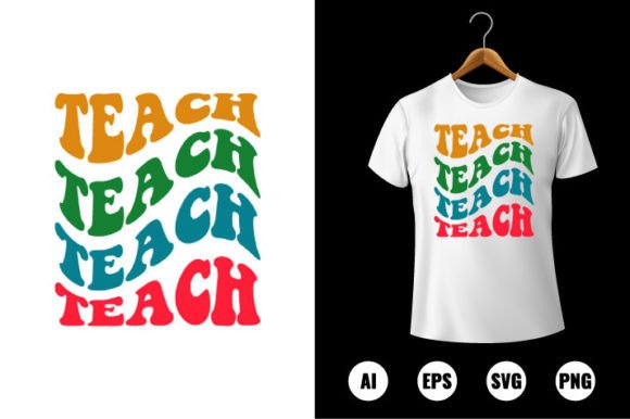 Teach T-shirt Design: Back to School Made Effortless for Educators, Parents & Creatives