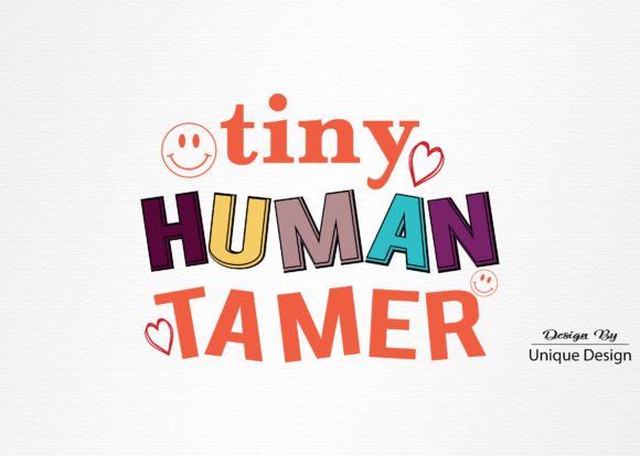 Teacher Tiny Human Tamer SVG: A Versatile Design for Educators & Creators