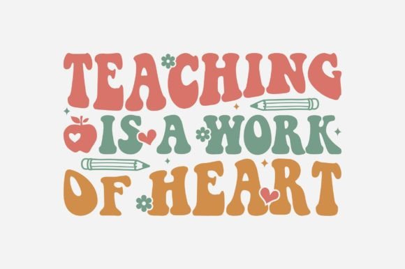 Teaching Is a Work of Heart PNG: More Than Just a Design — It’s a Meaningful Message You Can Use Right Away
